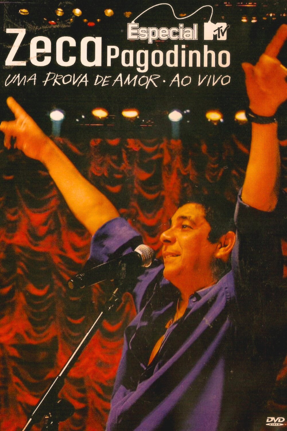Especial MTV: Zeca Pagodinho - Uma Prova de Amor Ao Vivo