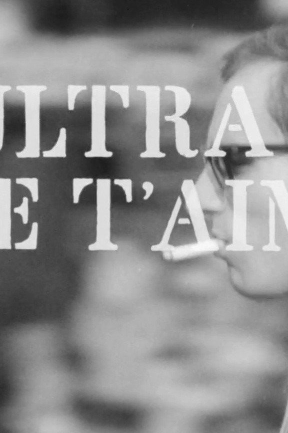 Ultra, je t'aime