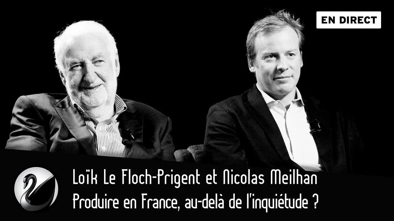 Thinkerview - Produire en France, au-delà de l'inquiétude ? Loïk Le Floch-Prigent et Nicolas Meilhan