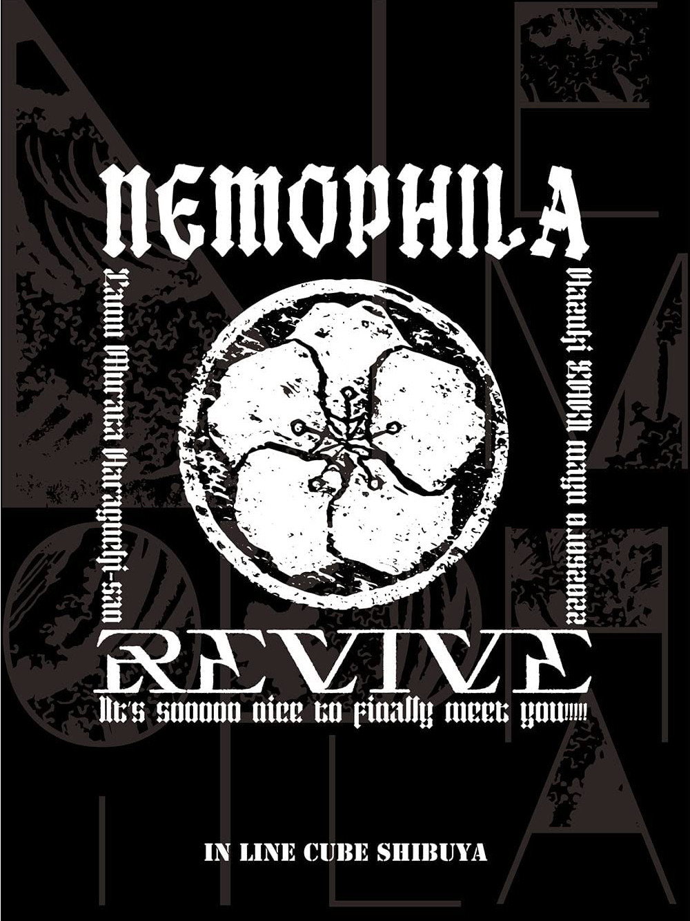 NEMOPHILA LIVE 2022 -REVIVE ～It&rsquo;s sooooo nice to finally meet you!!!!!～