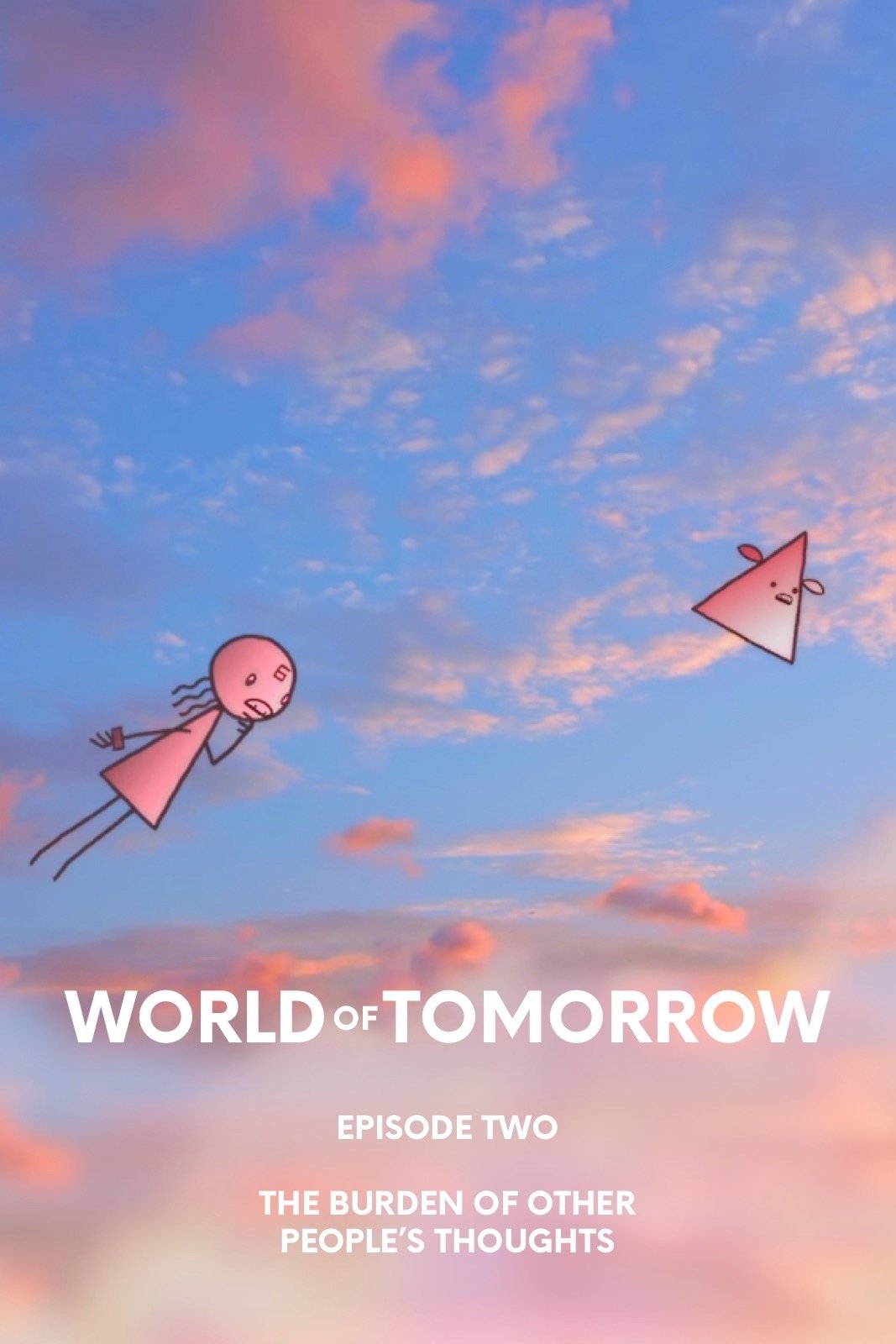World of Tomorrow Episode Two: The Burden of Other People's Thoughts