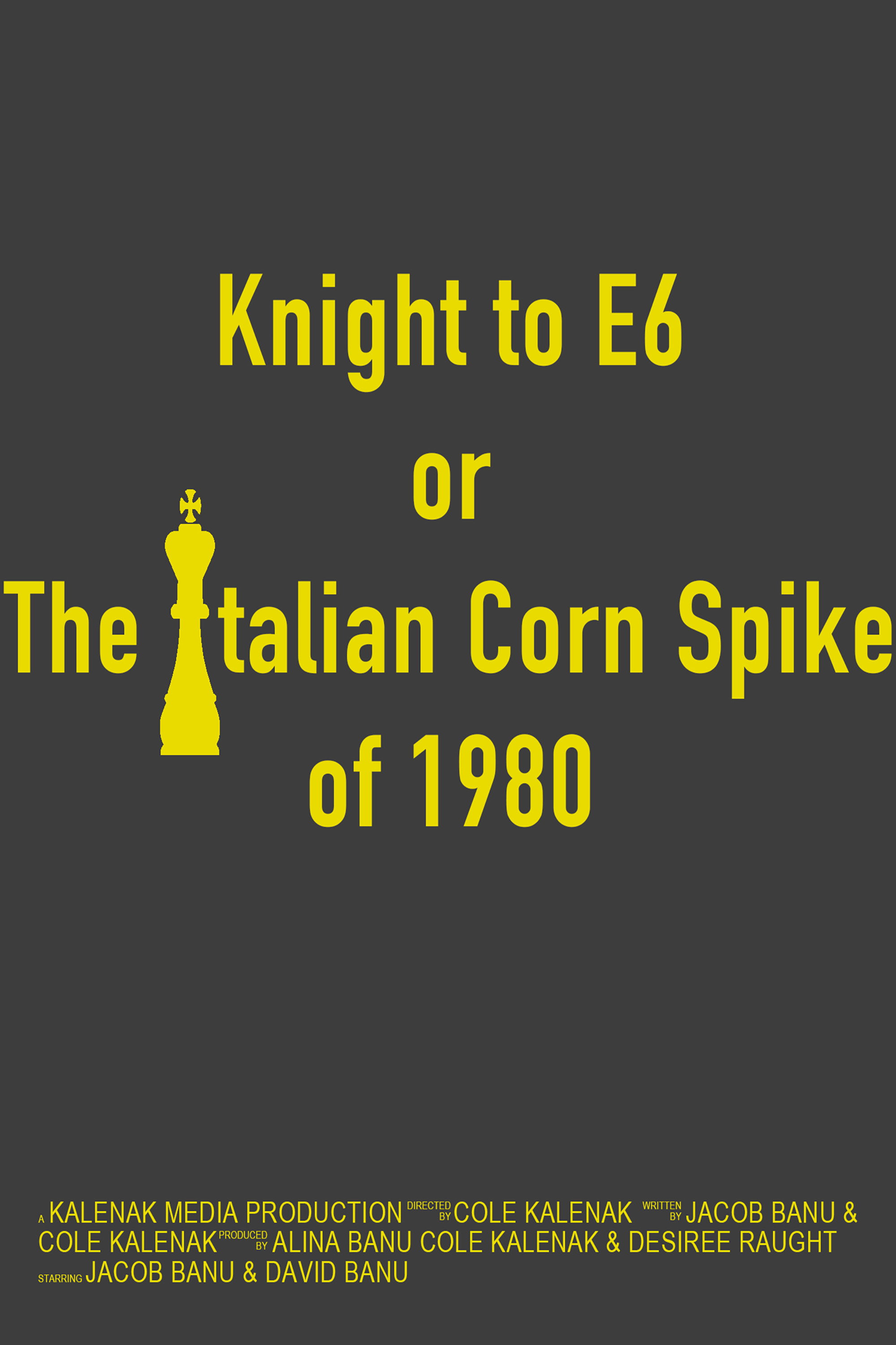 Knight to E6, Or, The Italian Corn Spike of 1980 (2020) | The Poster ...