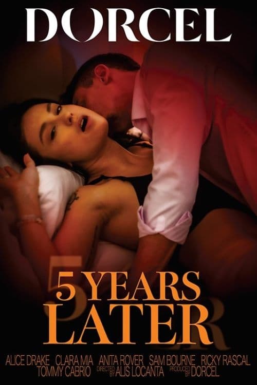 5 Years Later (2024) Marc Dorcel Adult Movie