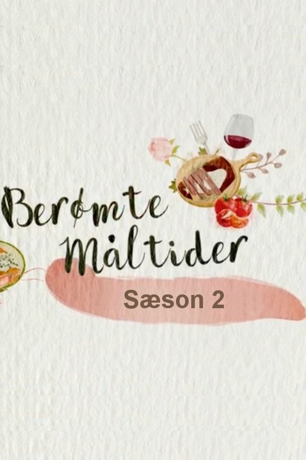Berømte måltider - Season 2