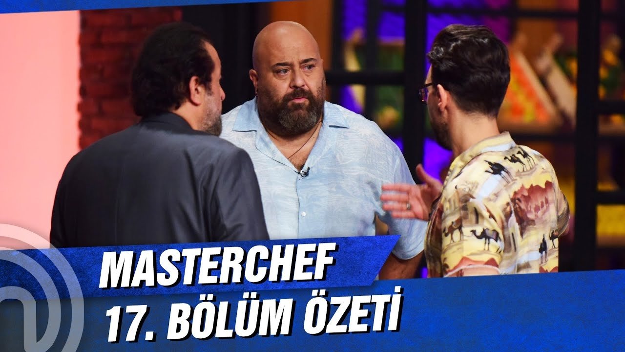 MasterChef Türkiye - Épisode 17