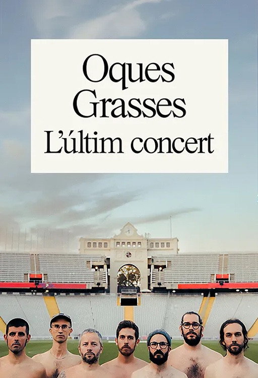 Oques Grasses. L'últim concert Poster