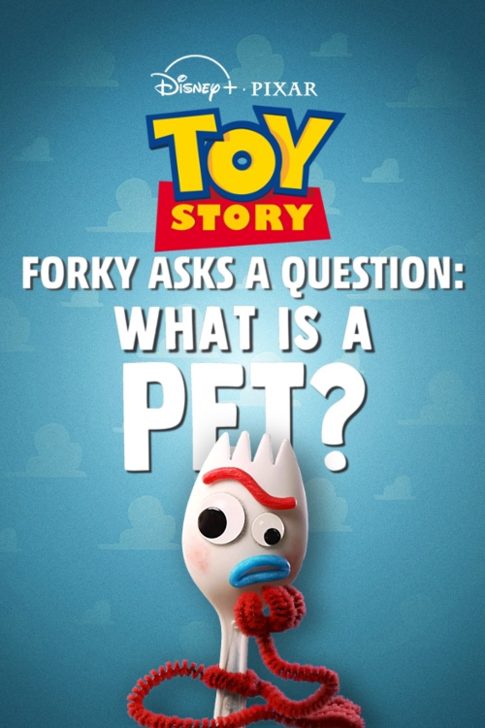 Forky Asks a Question: What Is a Pet?