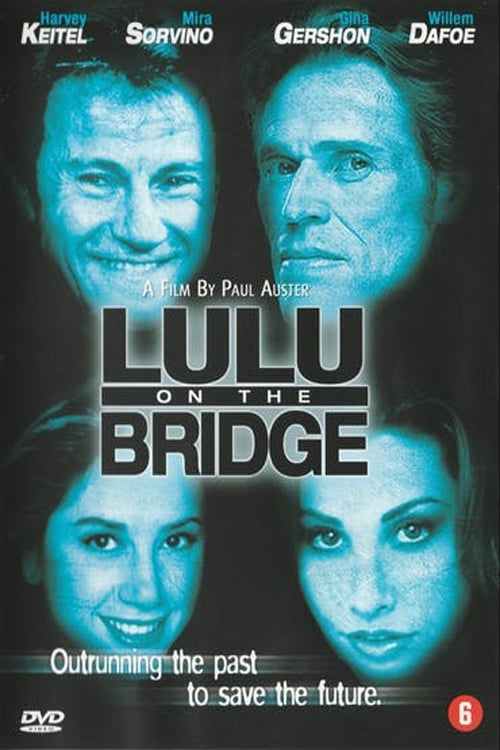 Lulu on the Bridge (1998) – Movies – Filmanic