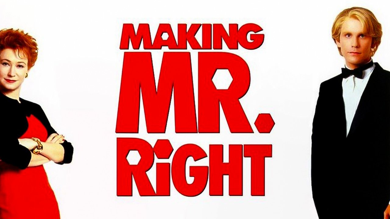 Making Mr. Right