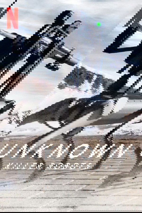 Unknown: Killer Robots