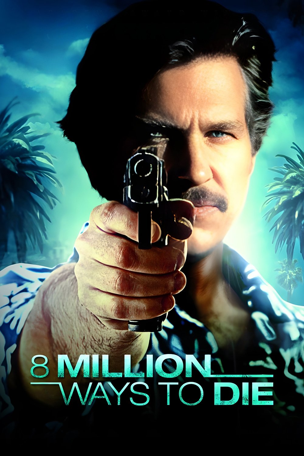 8 Million Ways to Die
