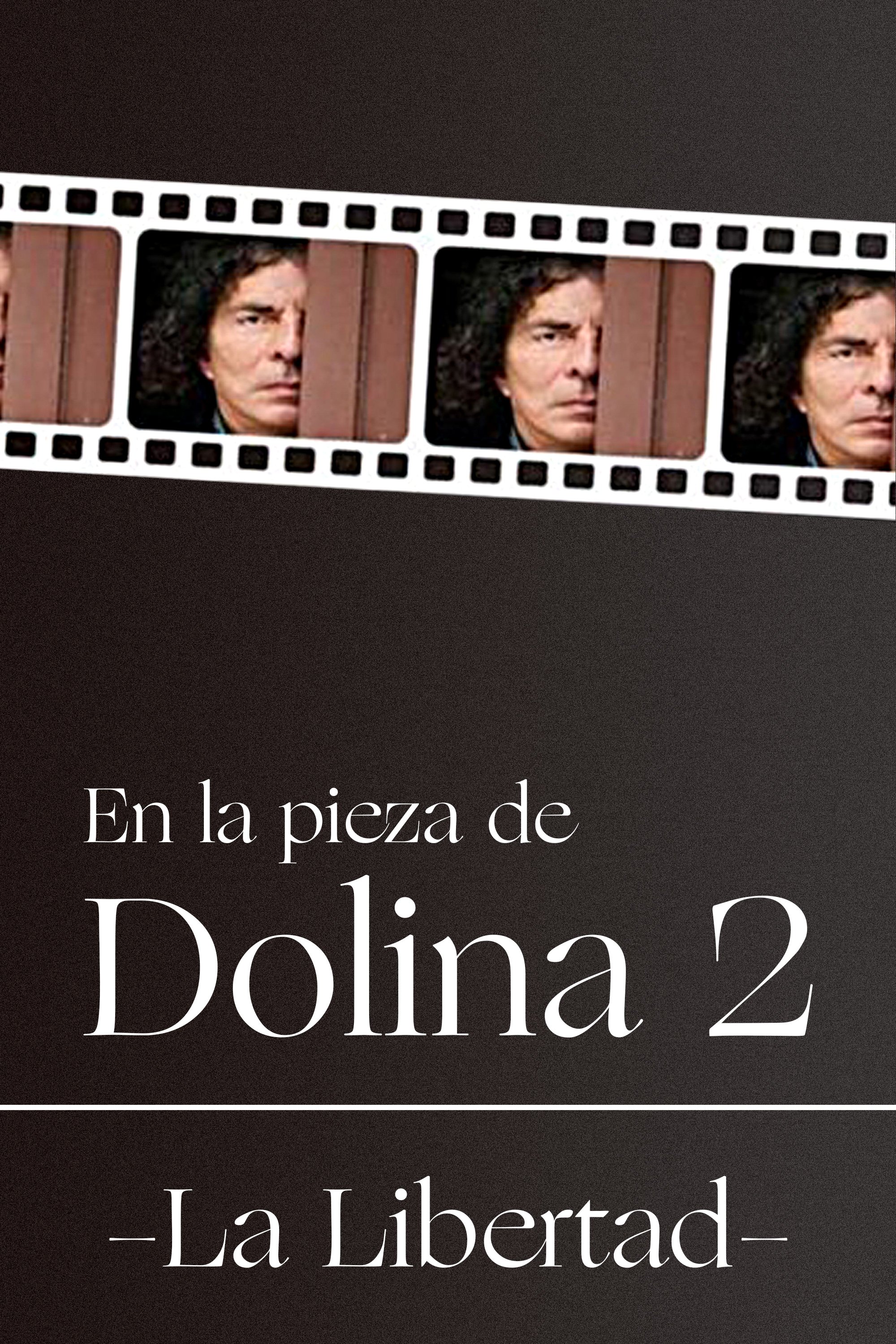 En la pieza de Dolina 2 - La Libertad En la pieza de Dolina 2 - La Libertad