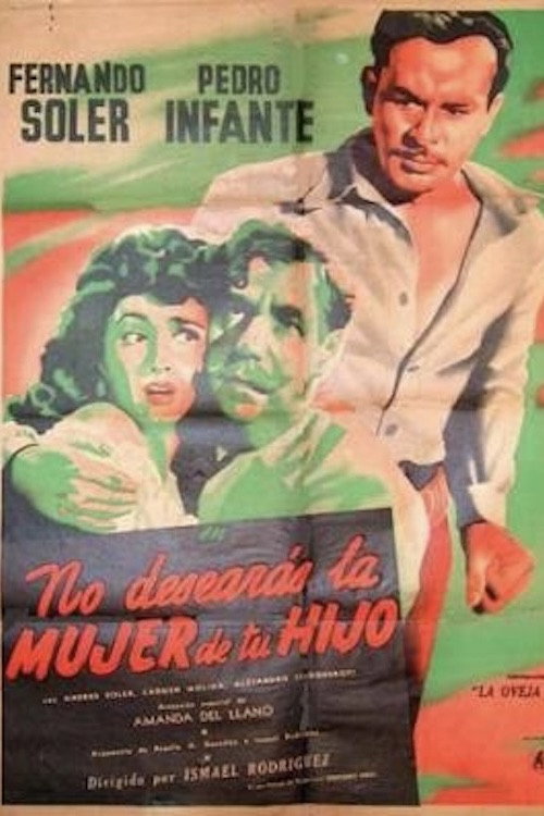 No desear&aacute;s la mujer de tu hijo