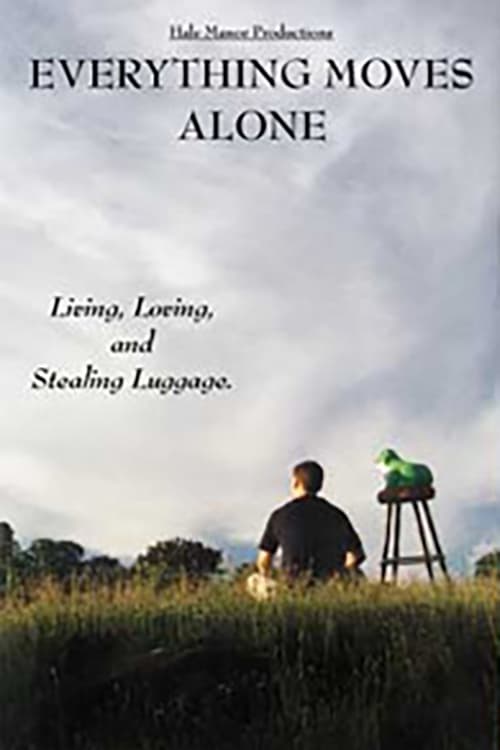 Everything Moves Alone on FREECABLE TV