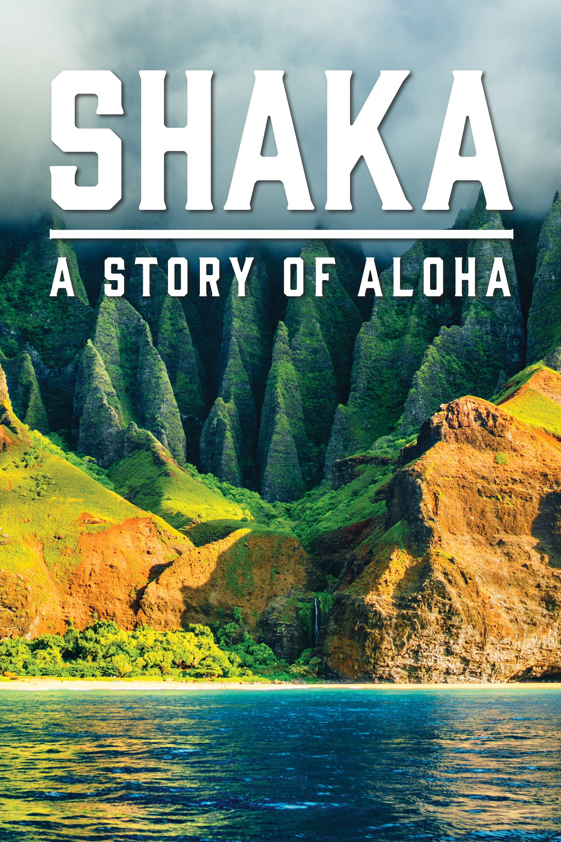 Shaka: A Story of Aloha