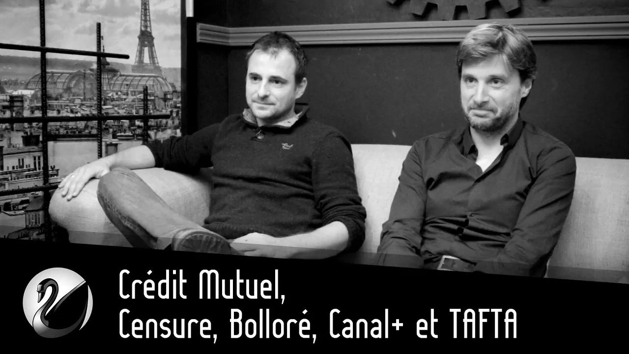 Thinkerview - Crédit Mutuel, Censure, Bolloré, Canal+ et TAFTA | Guerre contre le journalisme