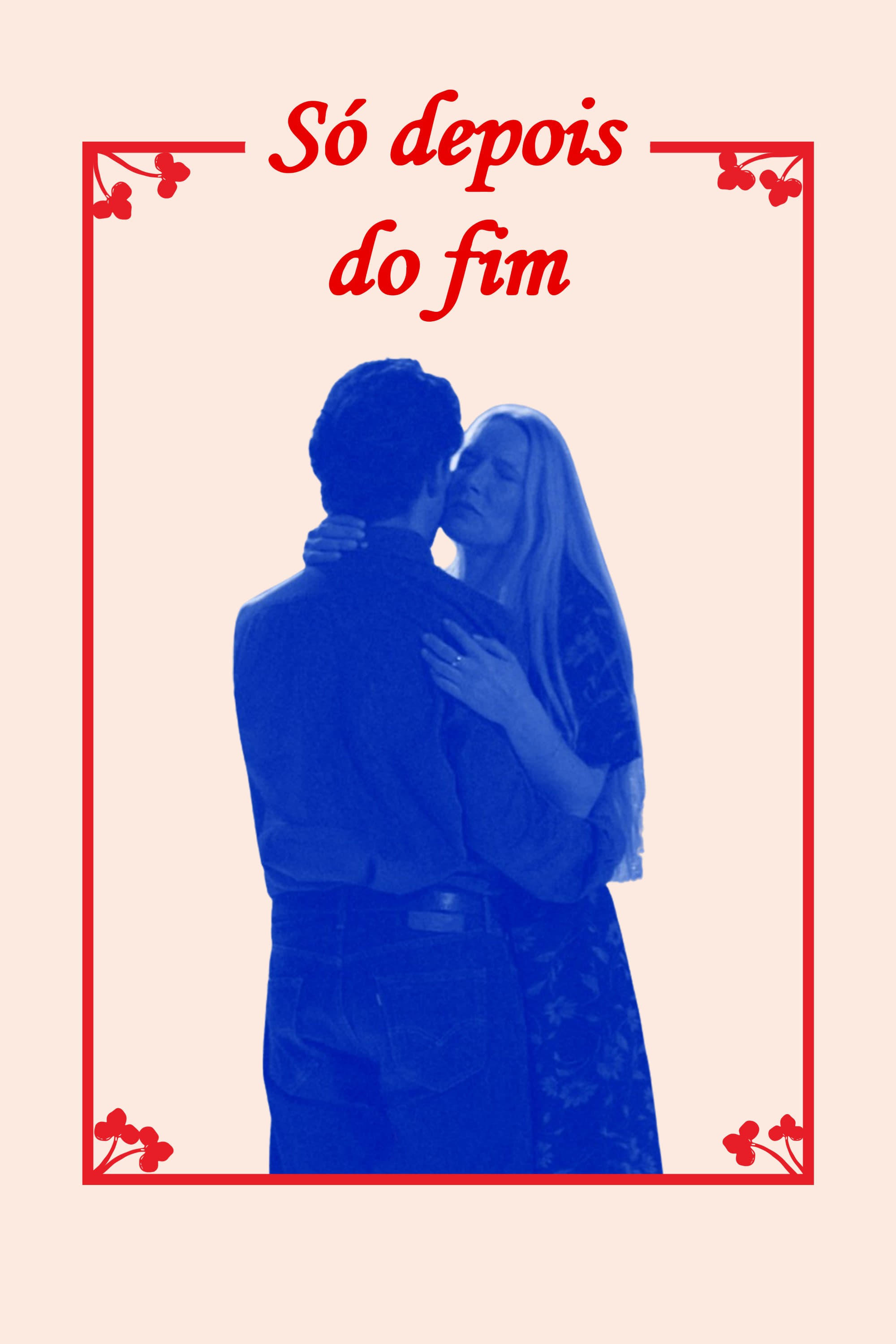 Só Depois do Fim Só Depois do Fim