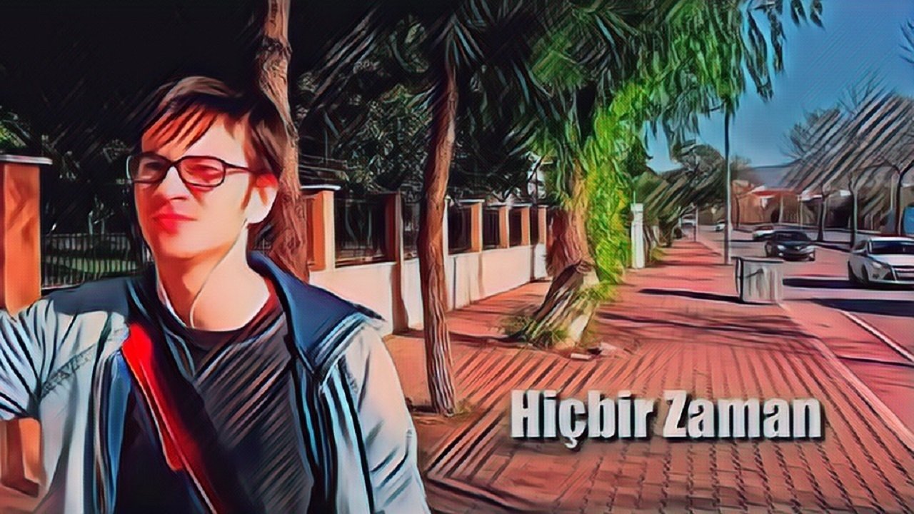 Hiçbir Zaman
