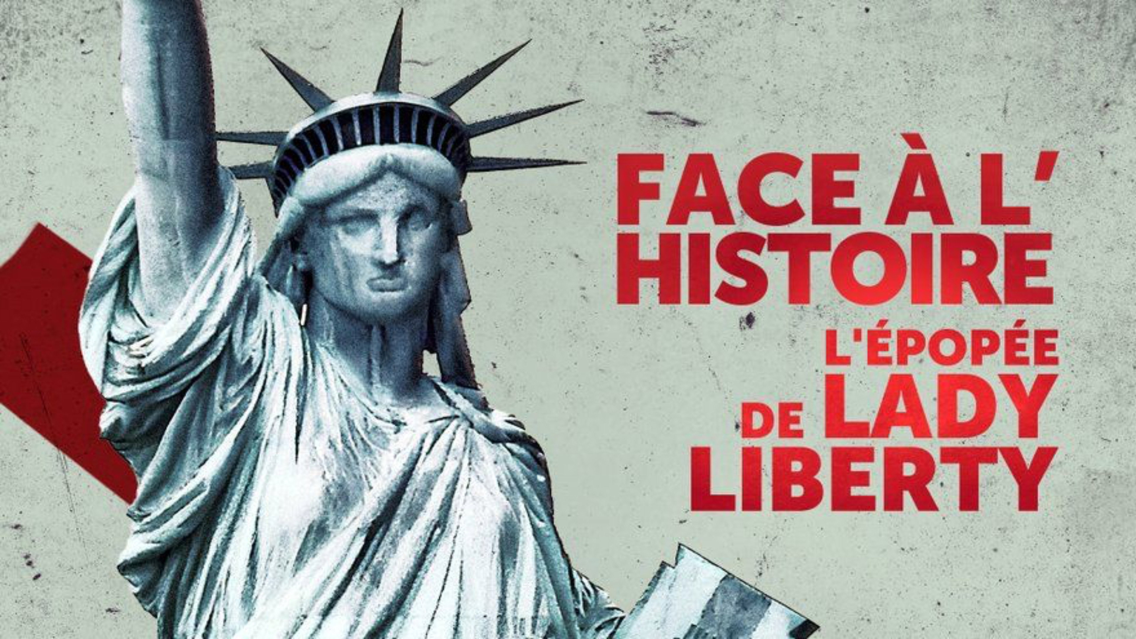 Face à l'histoire : L'épopée de Lady Liberty