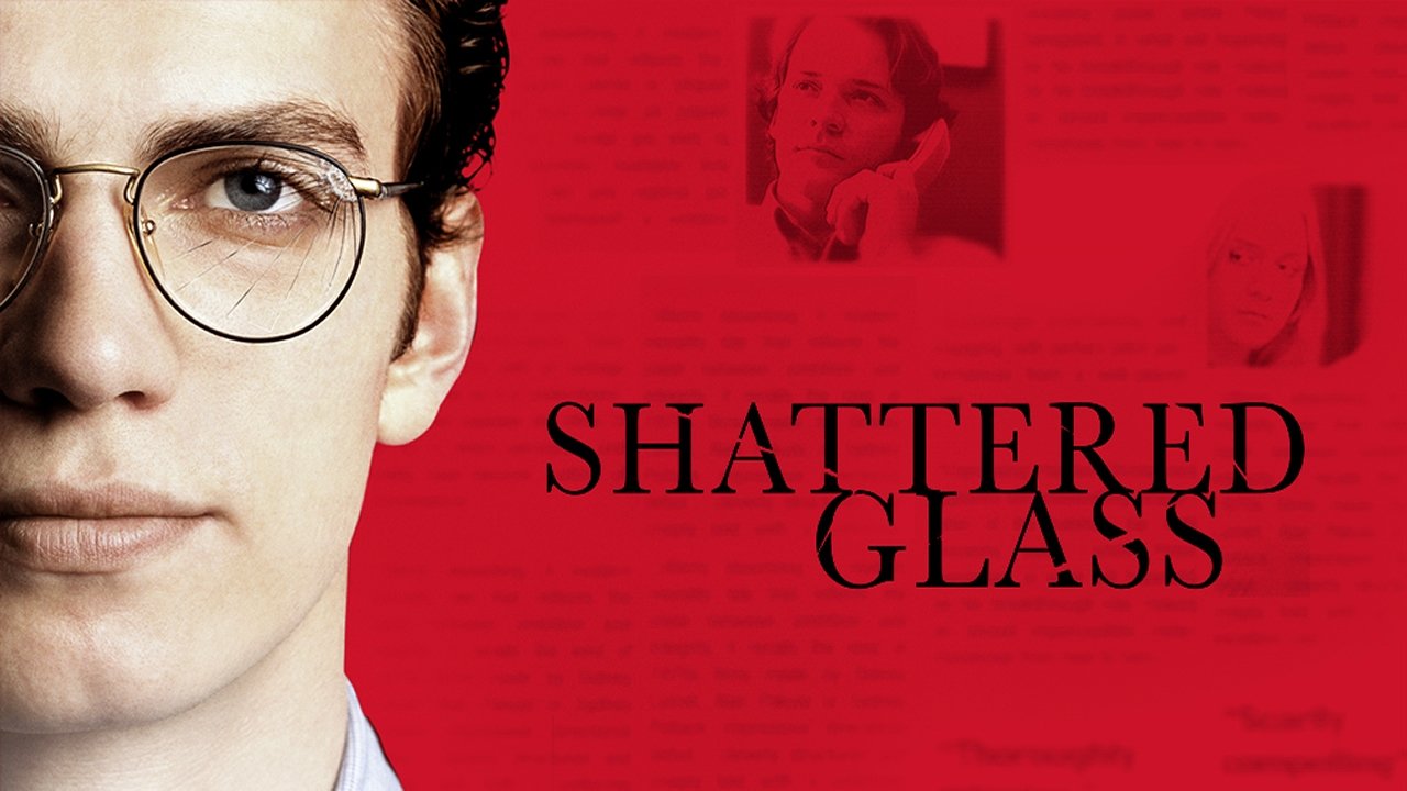 Shattered Glass (2003)