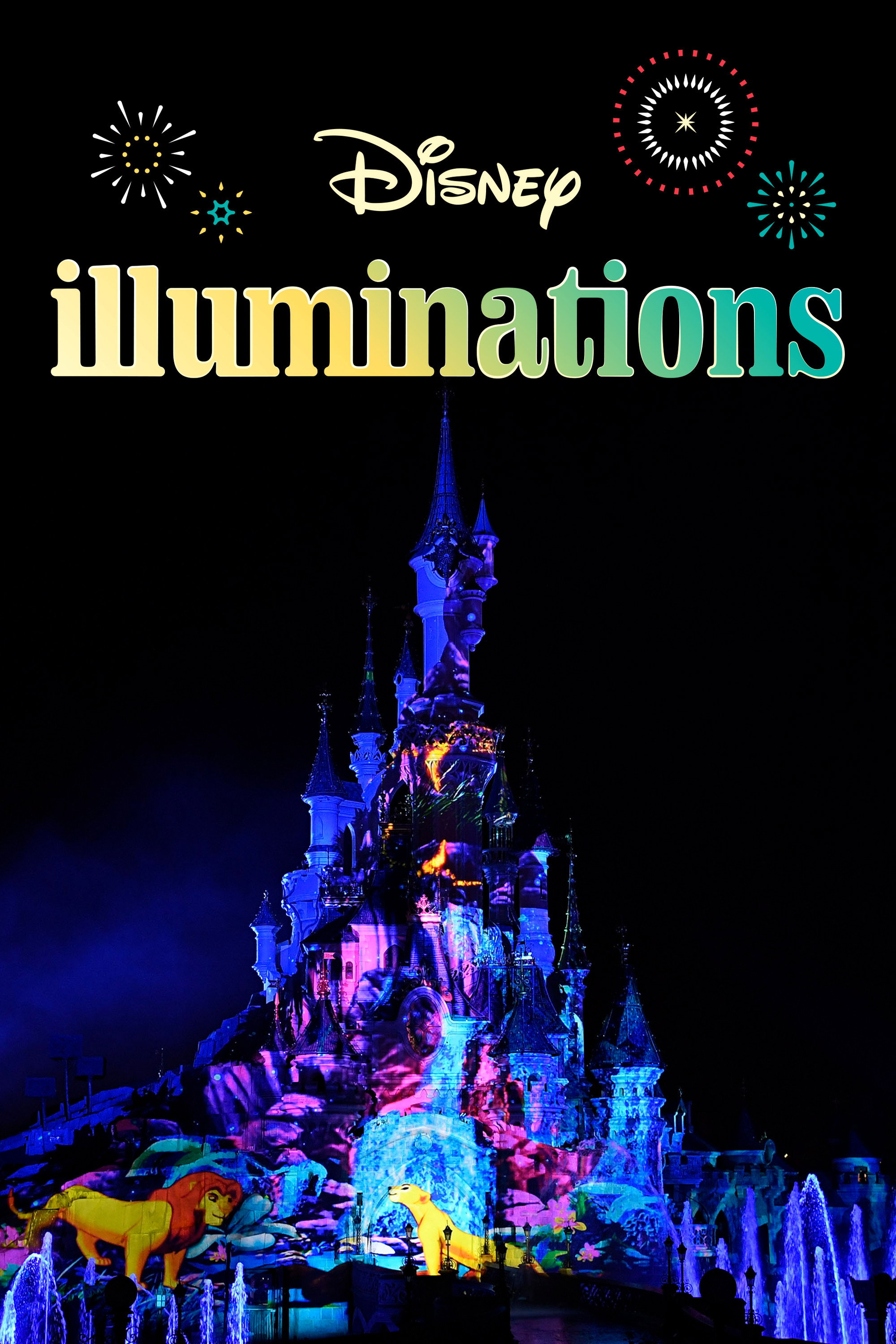 Disney Illuminations: Firework Show - Disneyland Paris