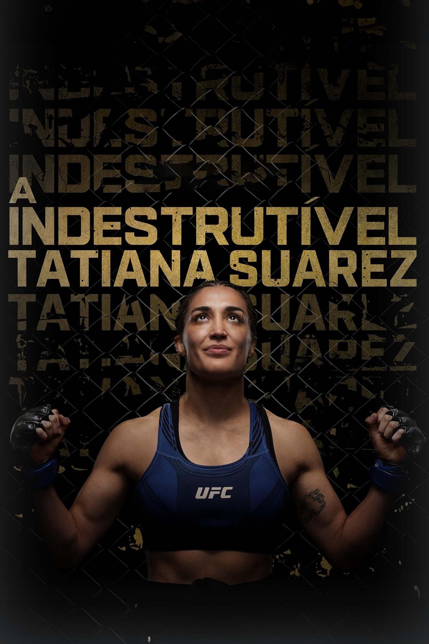 The Unbreakable Tatiana Suarez