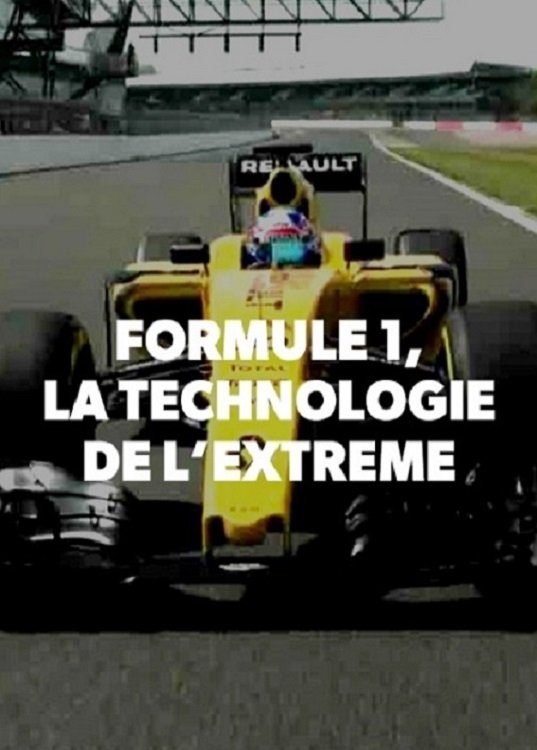 Formule 1, la technologie de l'extrême