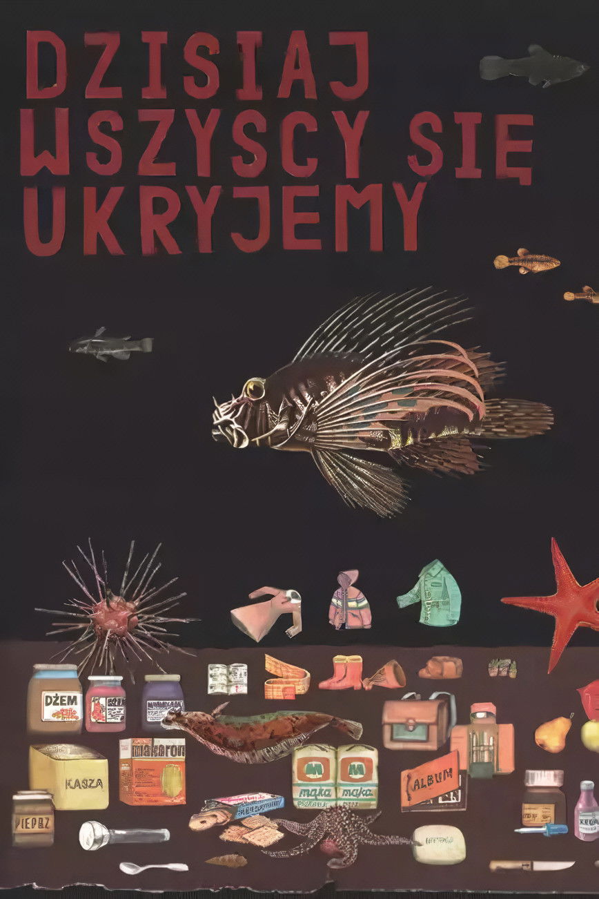 Dzisiaj wszyscy się ukryjemy