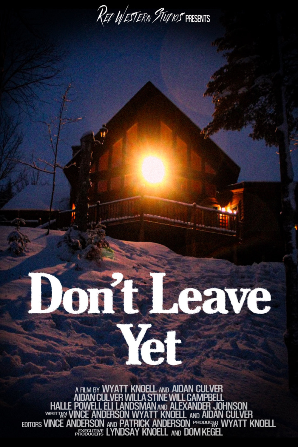 Don't Leave Yet