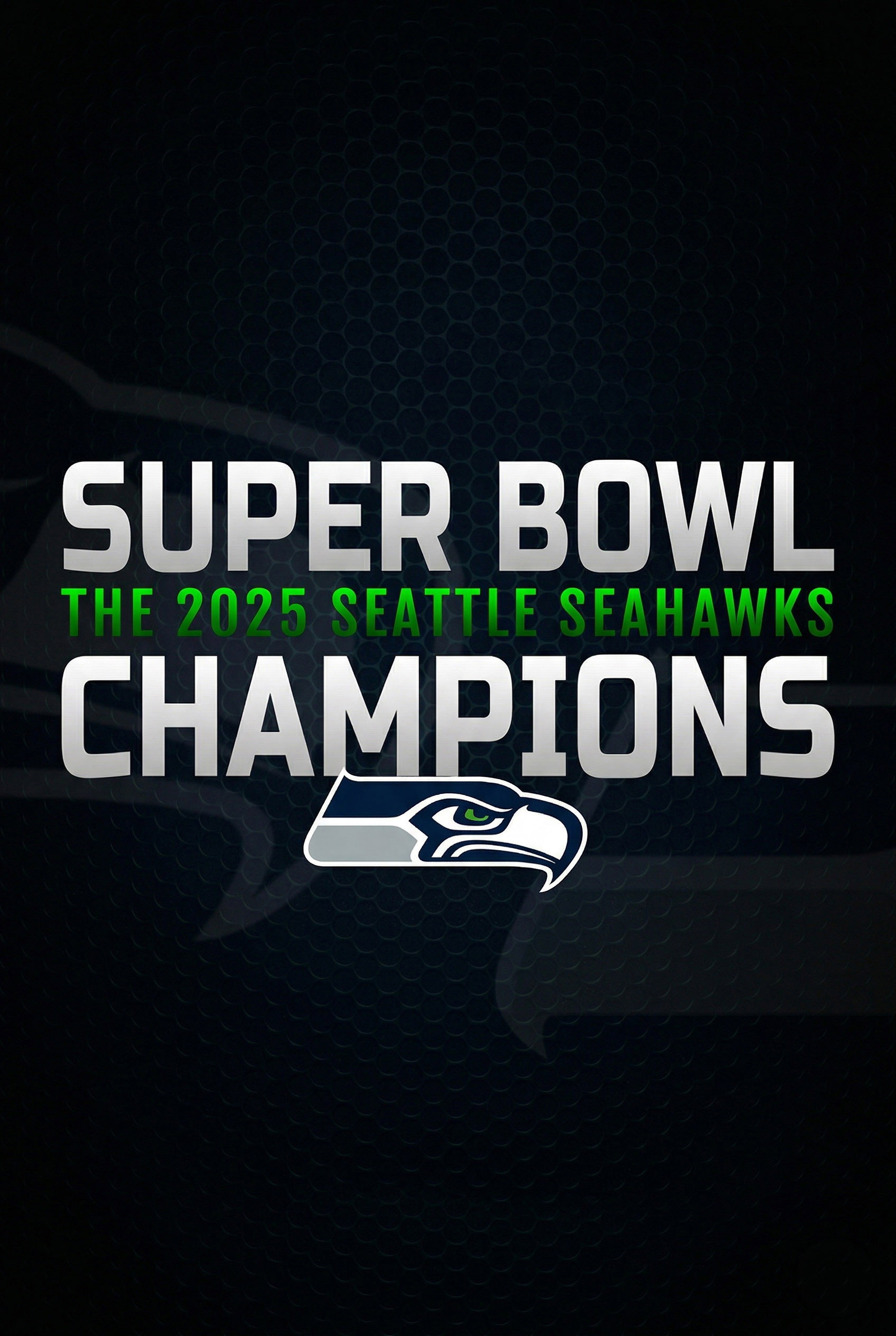 Super Bowl Champions: The 2025 Seattle Seahawks