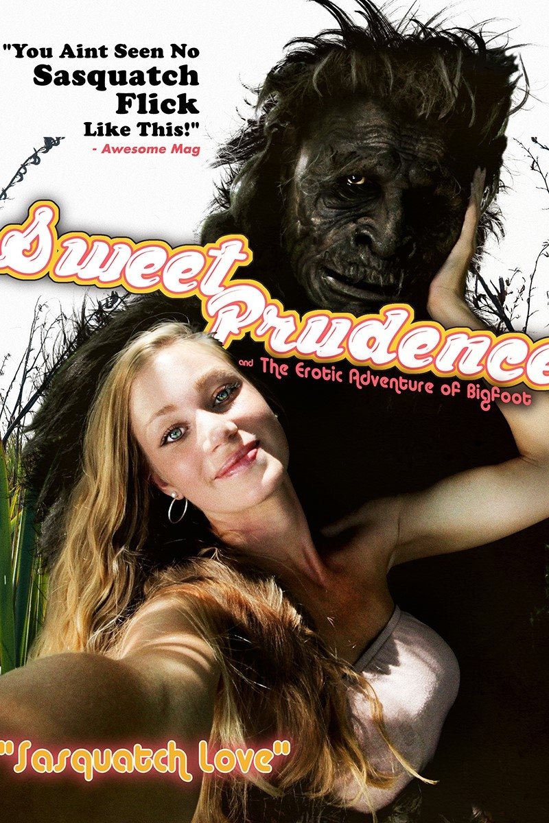Sweet Prudence & the Erotic Adventure of Bigfoot