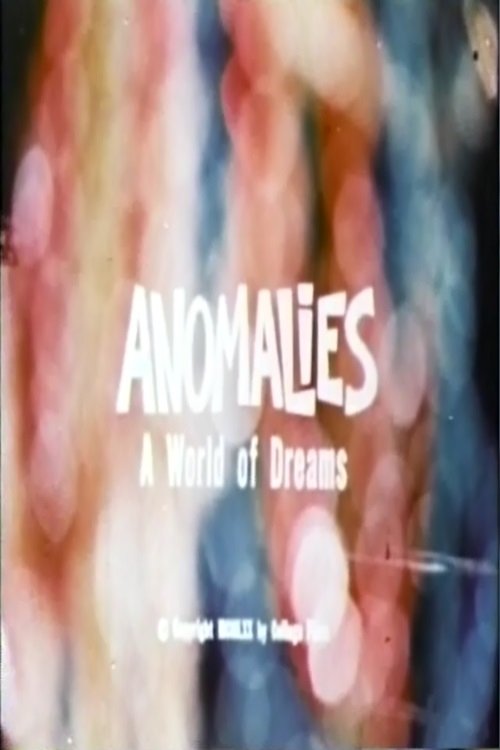 Anomalies: A World of Dreams