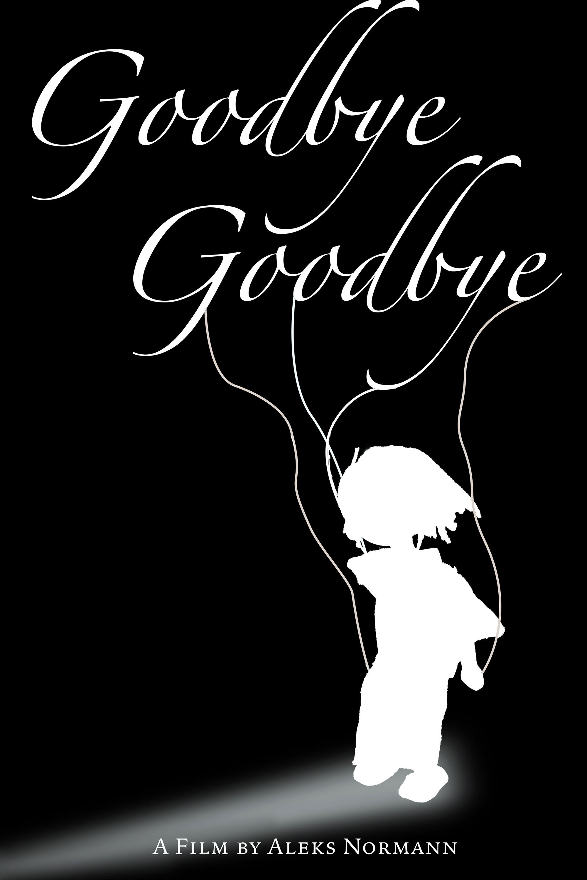 Goodbye, Goodbye