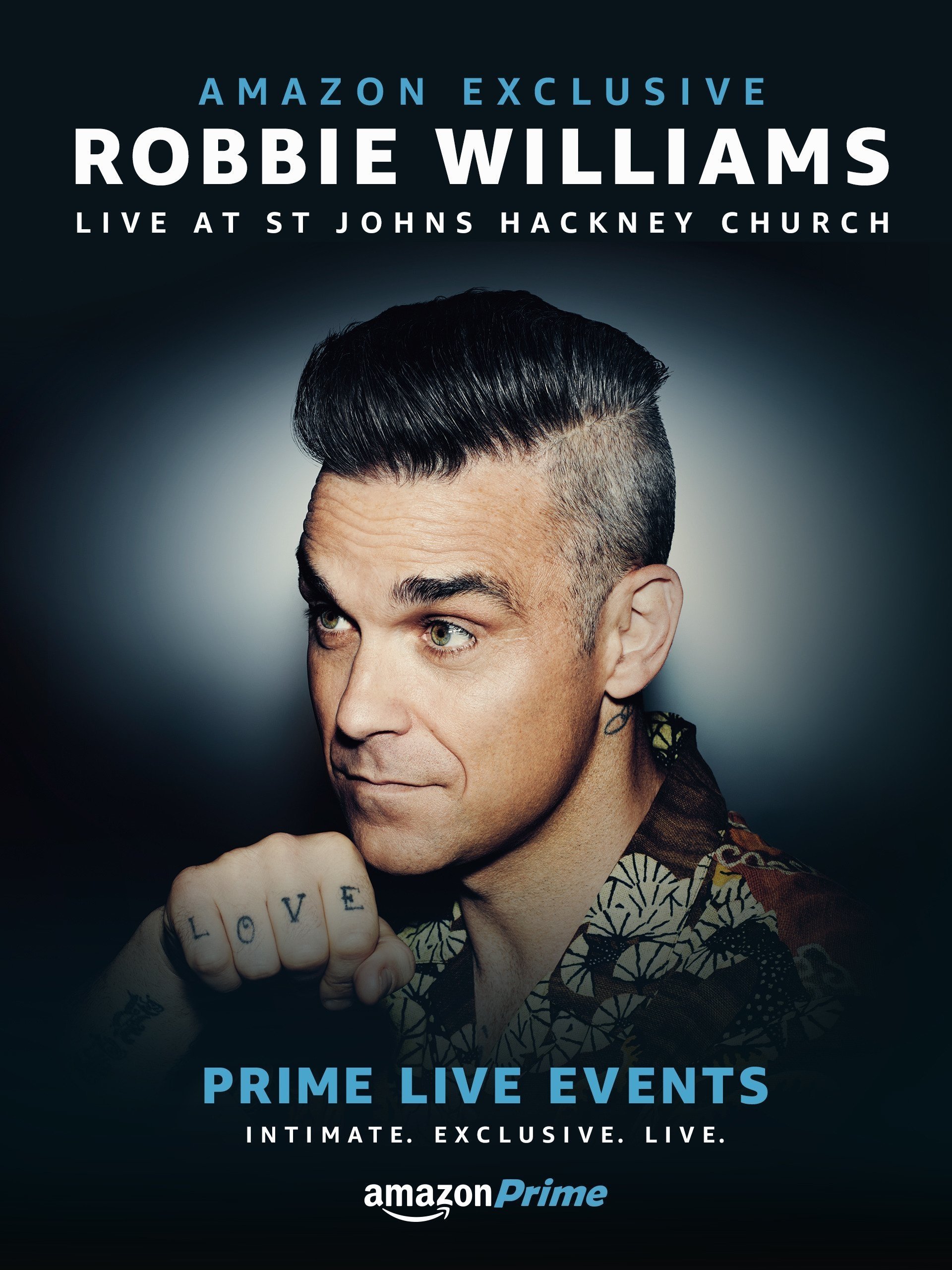 Prime Live Events: Robbie Williams Live at St. John's Hackney