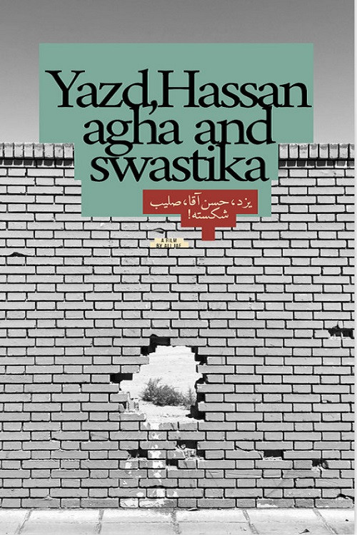 Yazd, Hassan Agha And Swastika