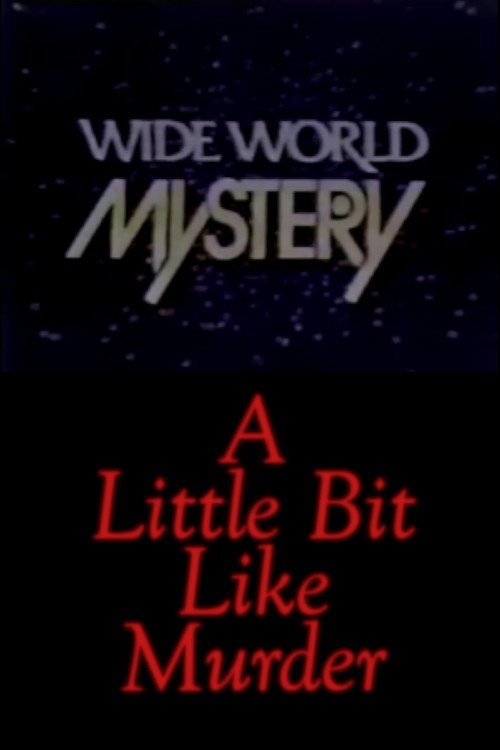 A Little Bit Like Murder