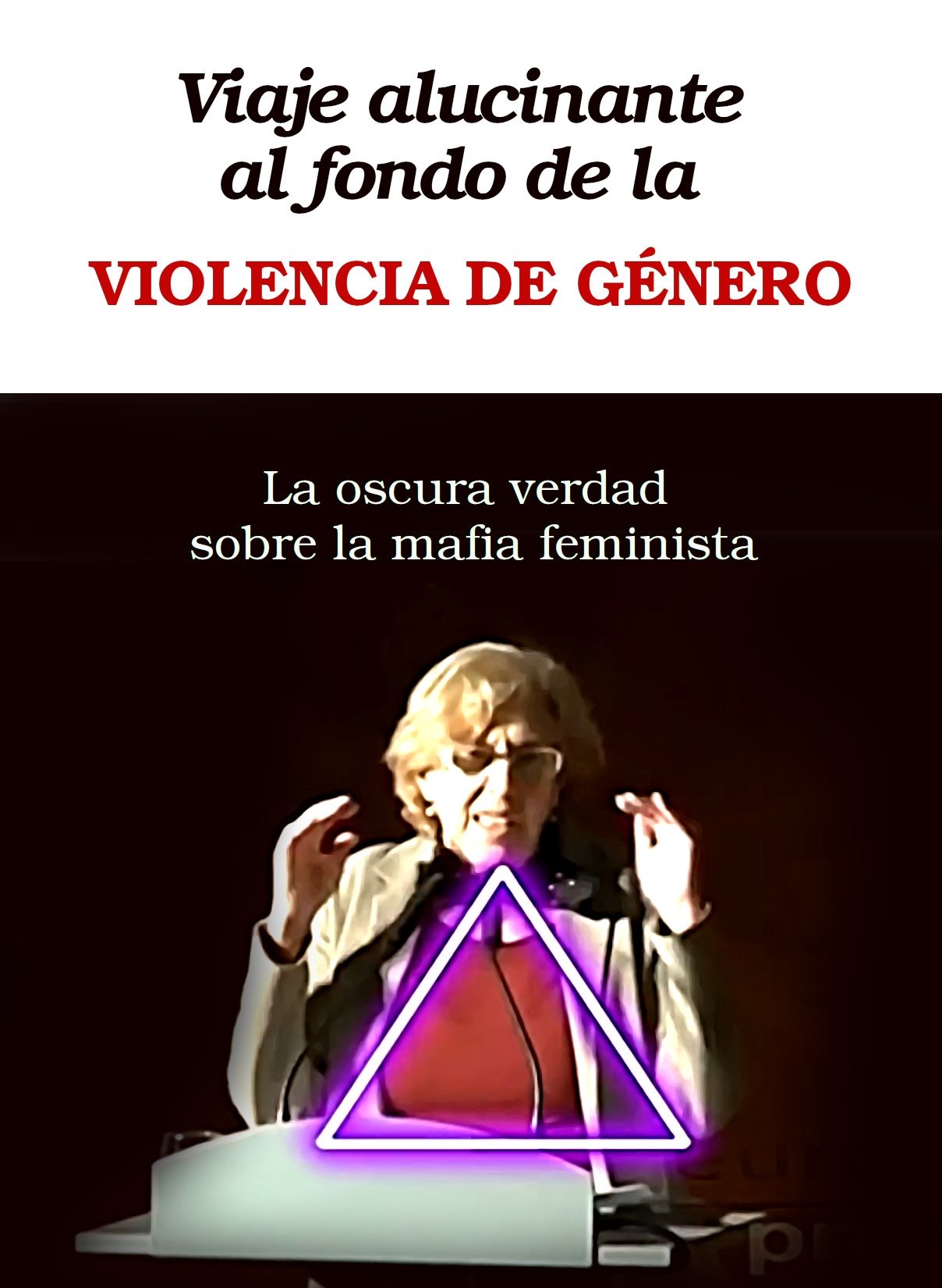 Viaje alucinante al fondo de la violencia de género
