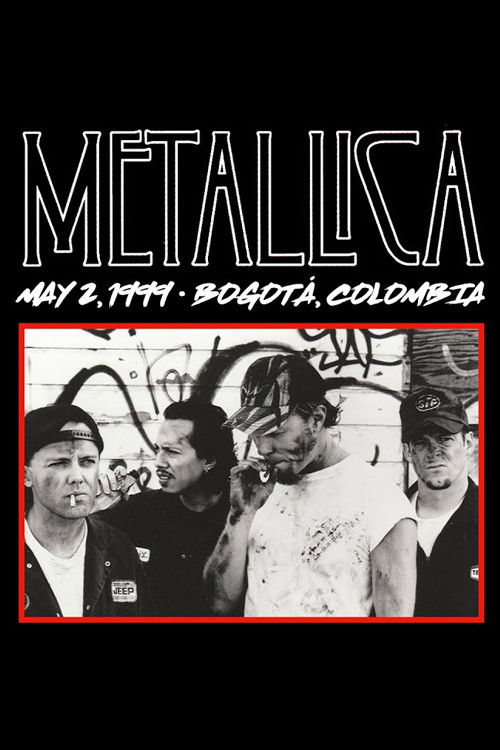Metallica: Live in Bogotá, Colombia - May 2, 1999