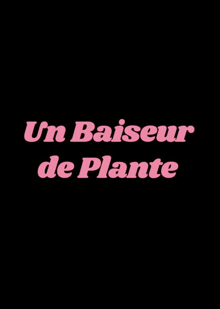 Un Baiseur de plante
