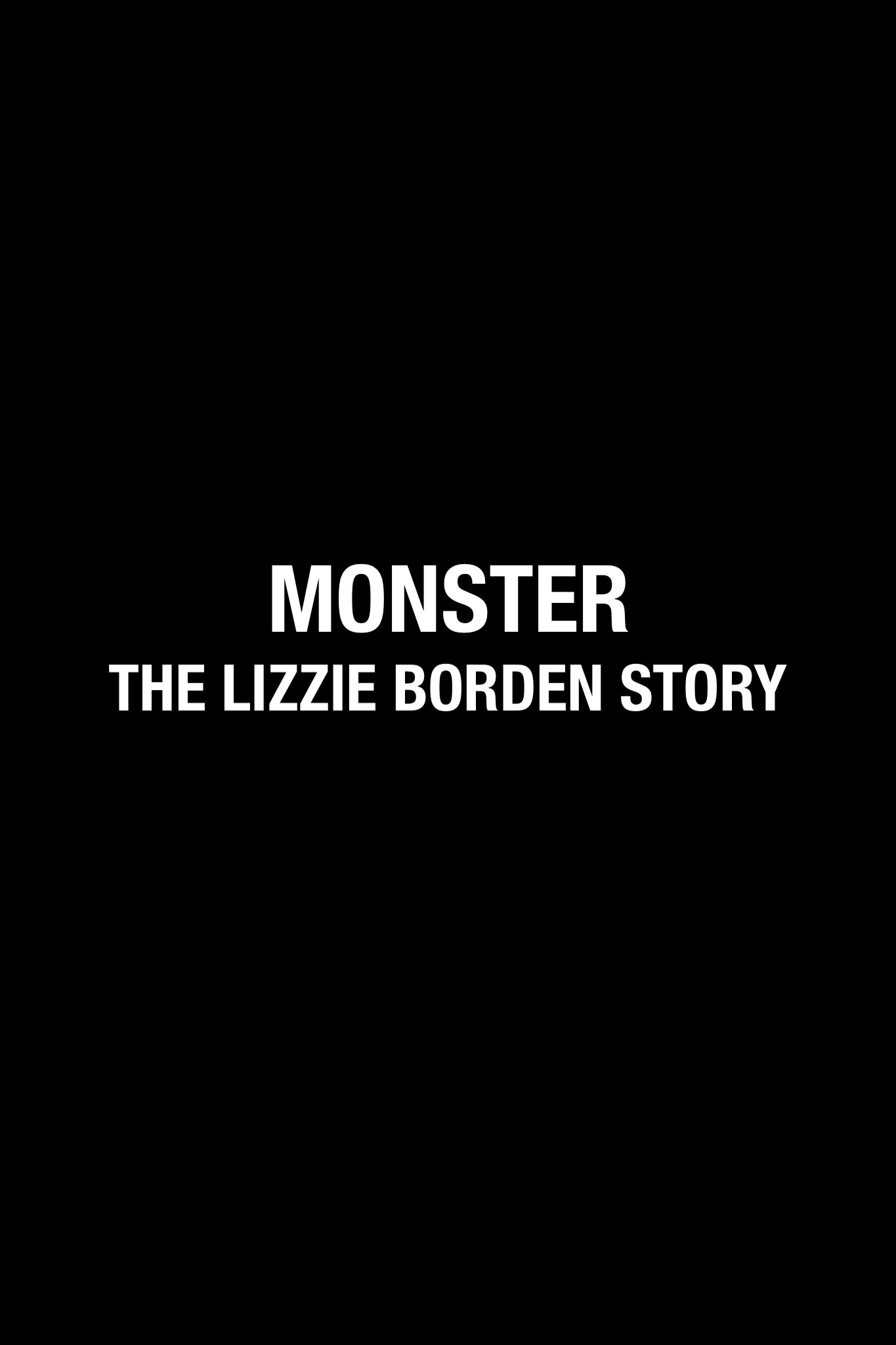 Monster: Lizzie Borden
