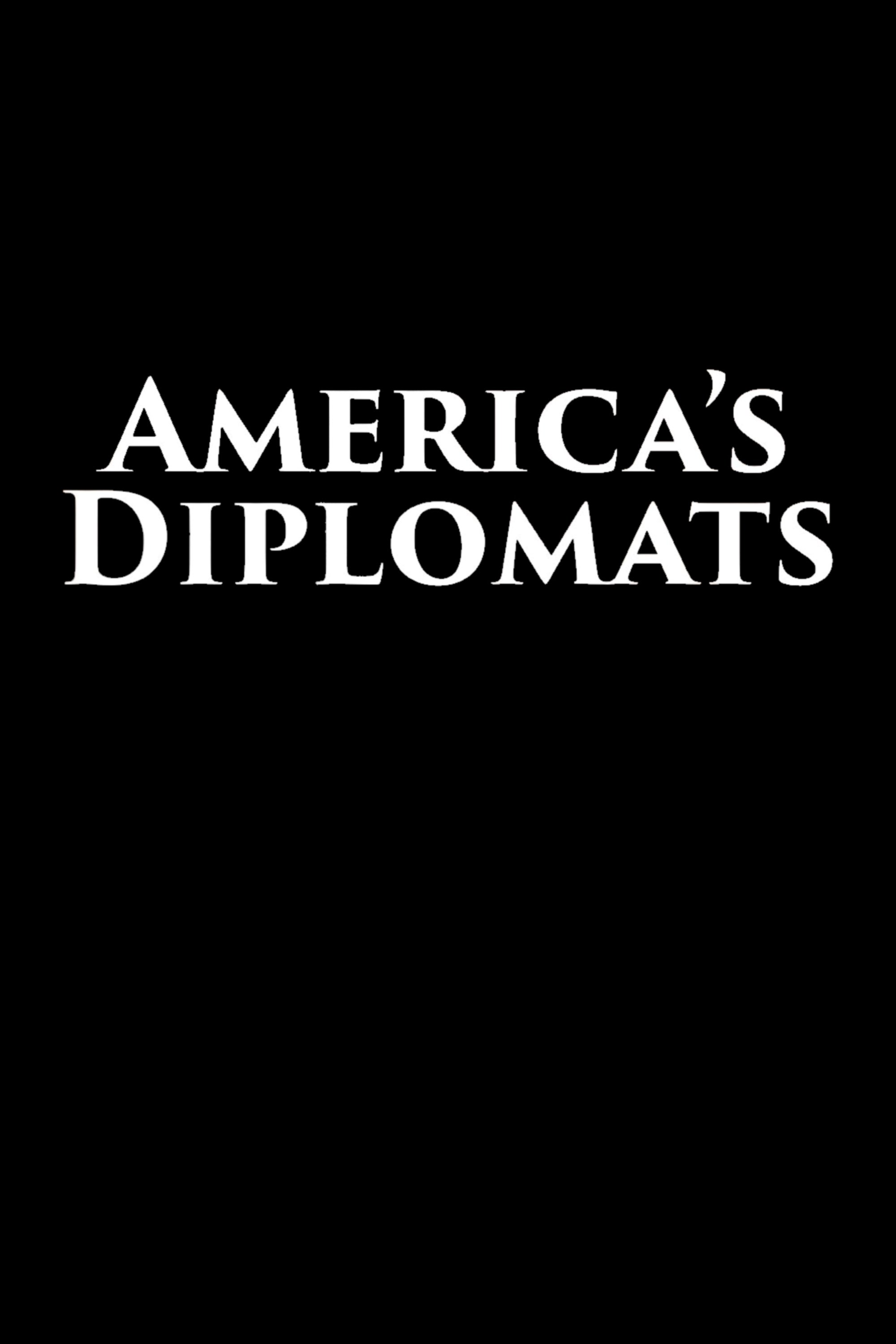 America’s Diplomats