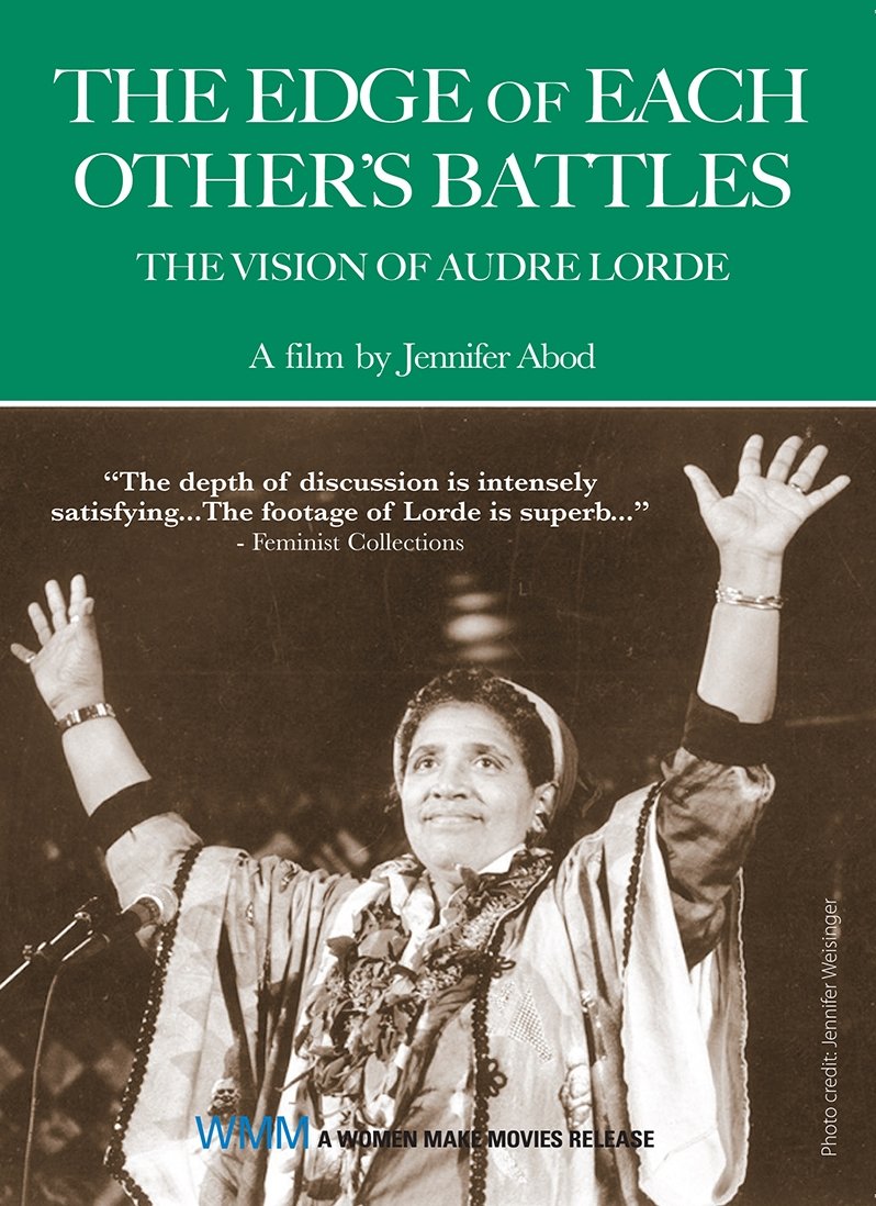 The Edge of Each Other's Battles: The Vision of Audre Lorde