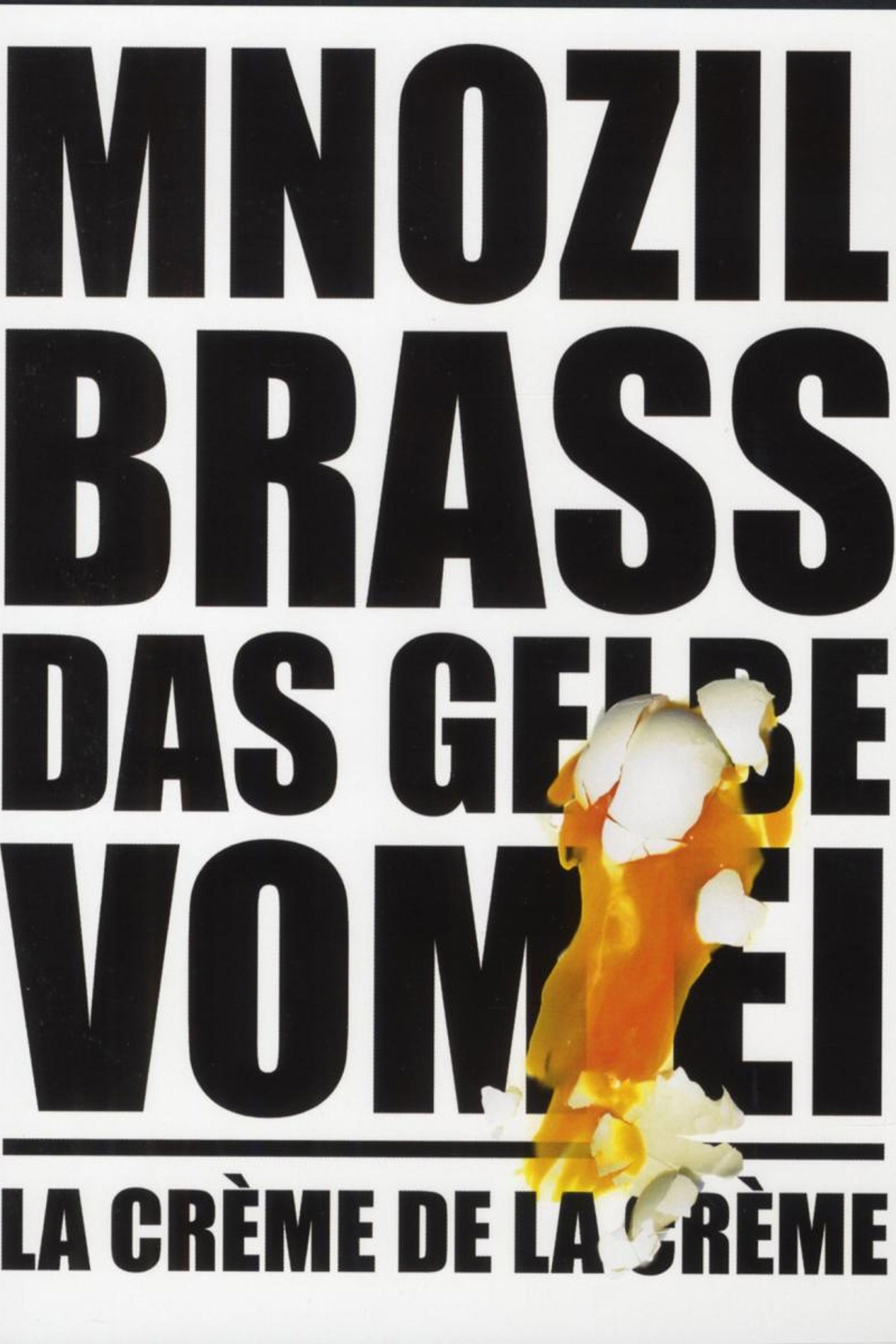 Mnozil Brass - Das Gelbe vom Ei / La Crème de la Crème