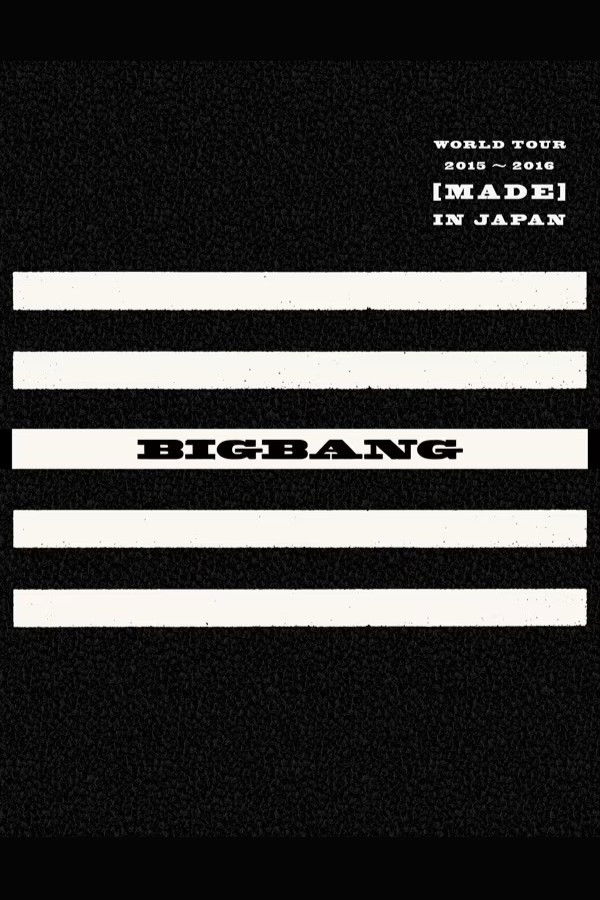 BIGBANG WORLD TOUR 2015~2016 [MADE] IN JAPAN