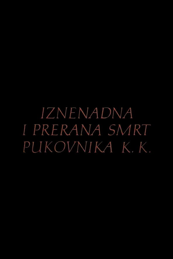 Iznenadna i prerana smrt pukovnika K.K.