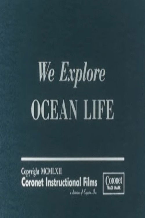 We Explore Ocean Life