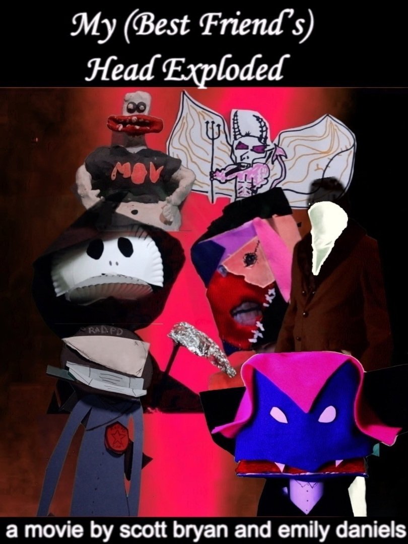 My (Best Friend's) Head Exploded