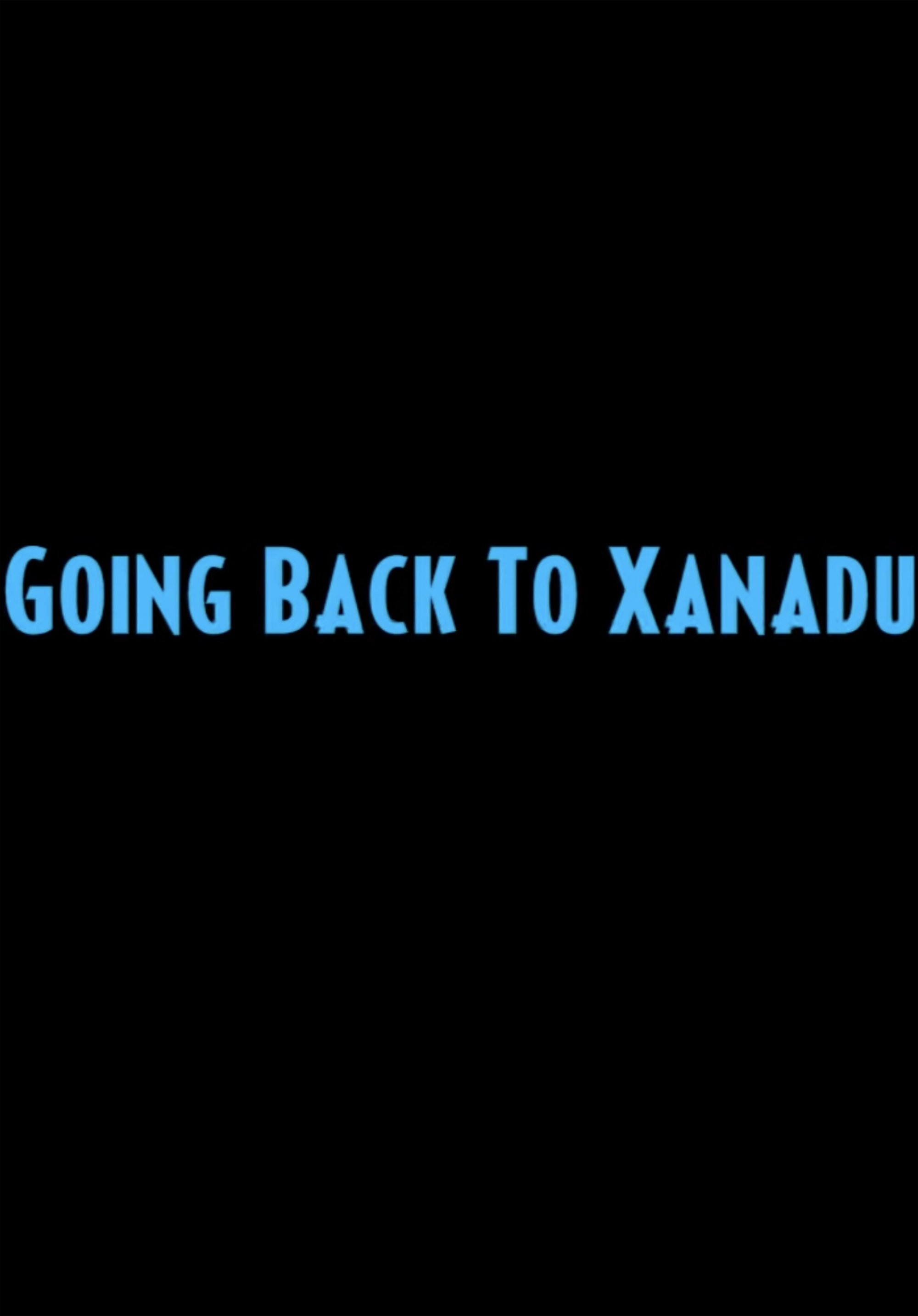 Going Back to Xanadu