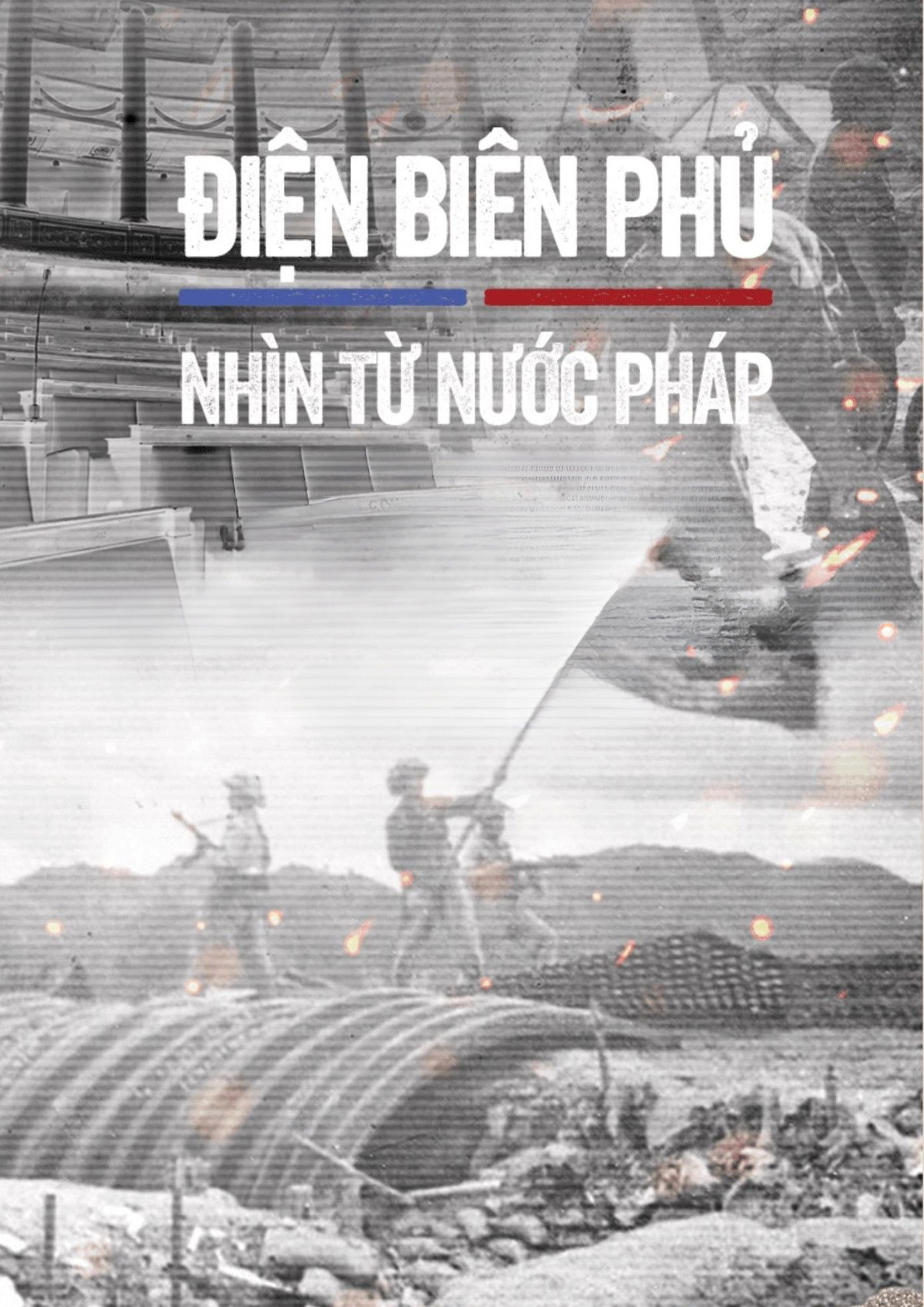 Điện Biên Phủ - Nhìn từ nước Pháp