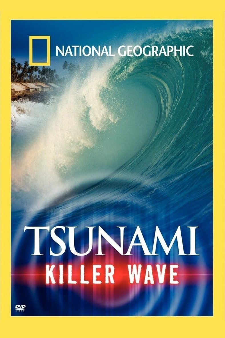 National Geographic: Tsunami - Killer Wave